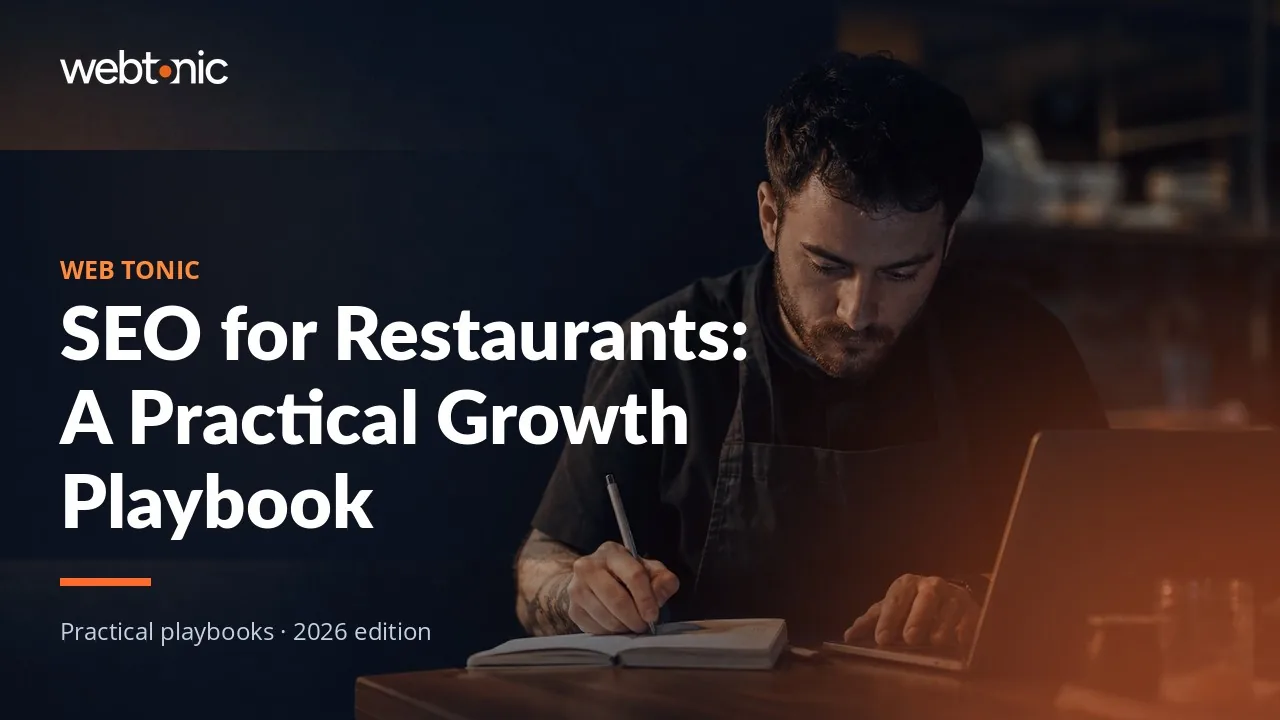 Editorial hero image for the Web Tonic article SEO for Restaurants: A Practical Growth Playbook