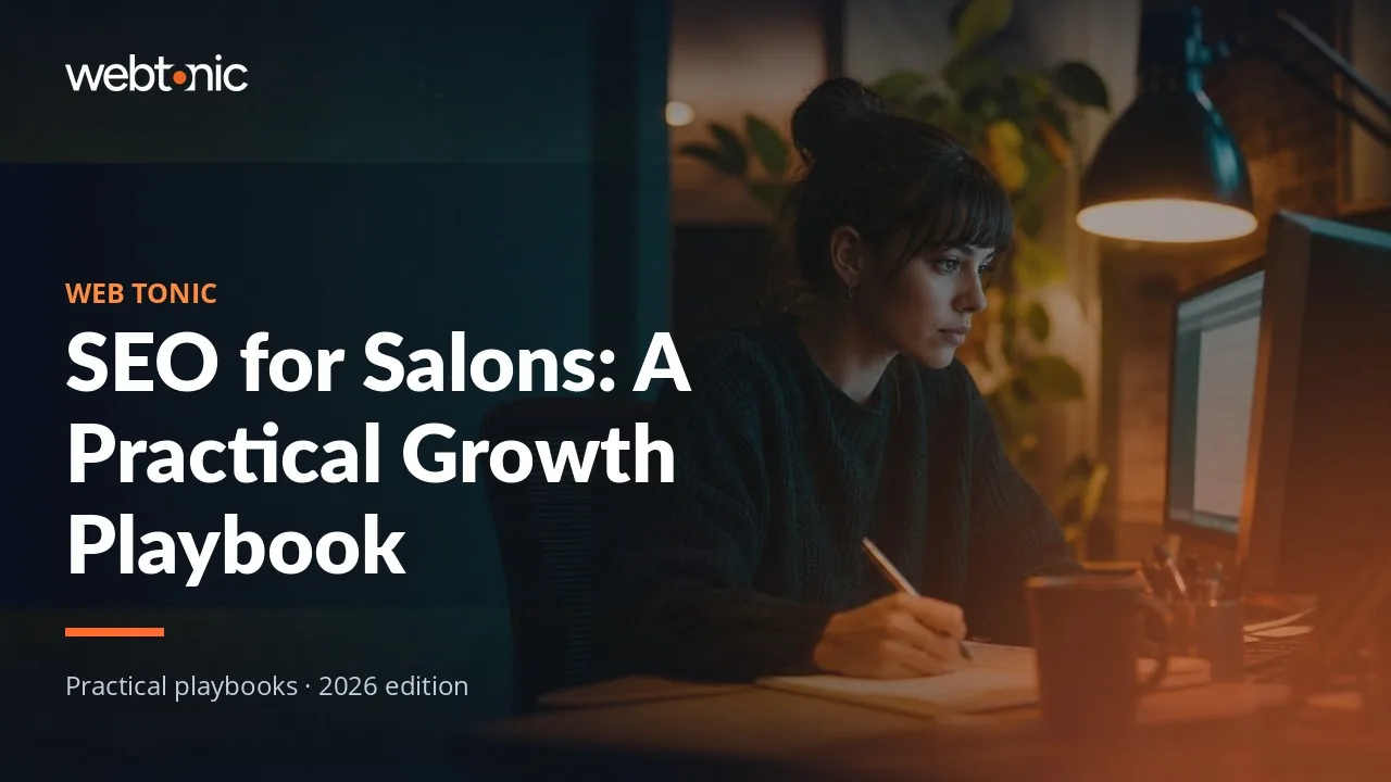 Editorial hero image for the Web Tonic article SEO for Salons: A Practical Growth Playbook