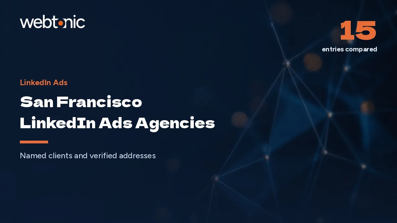San Francisco LinkedIn Ads Agencies With Real Proof (2026) — Web Tonic blog thumbnail
