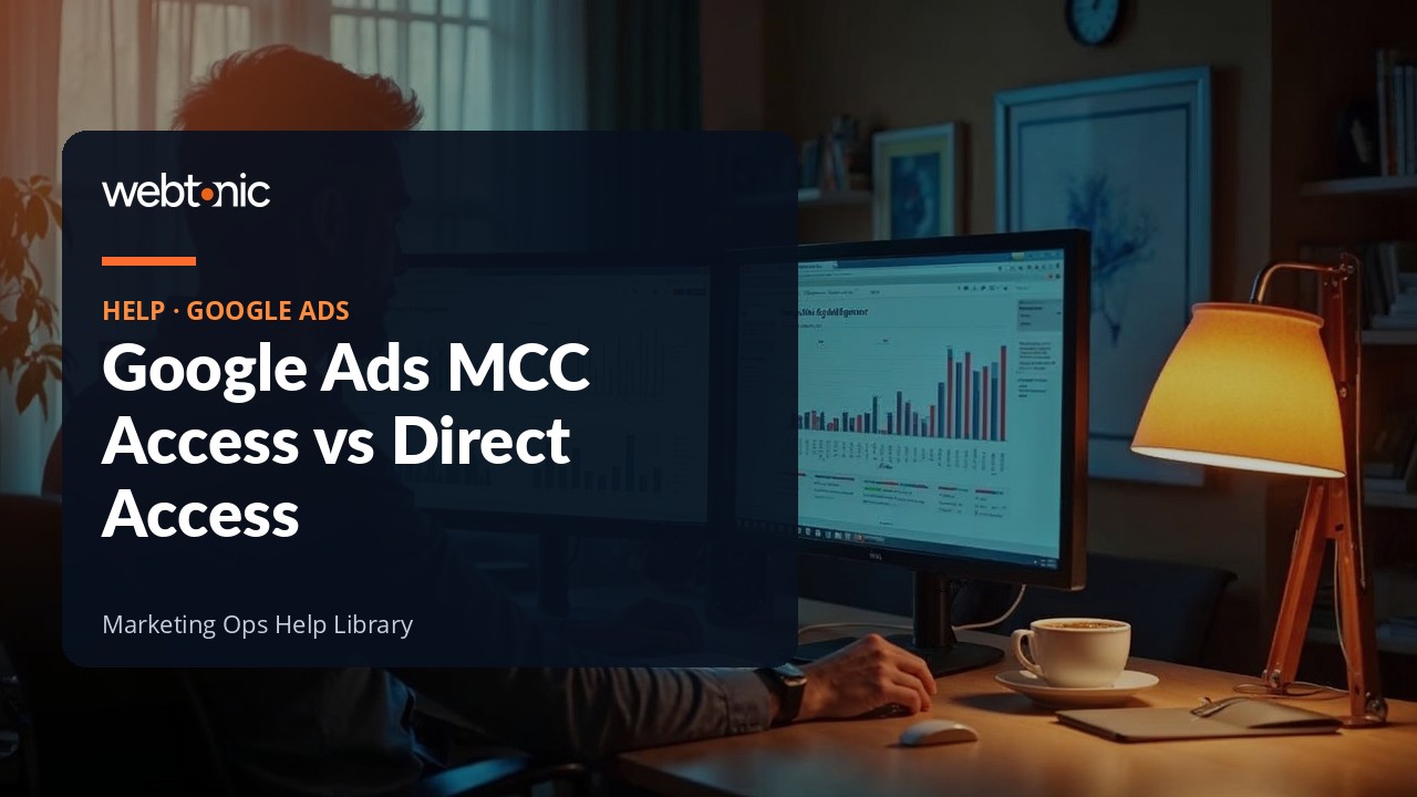 Comparison of Google Ads manager account (MCC) access versus direct user access for agencies