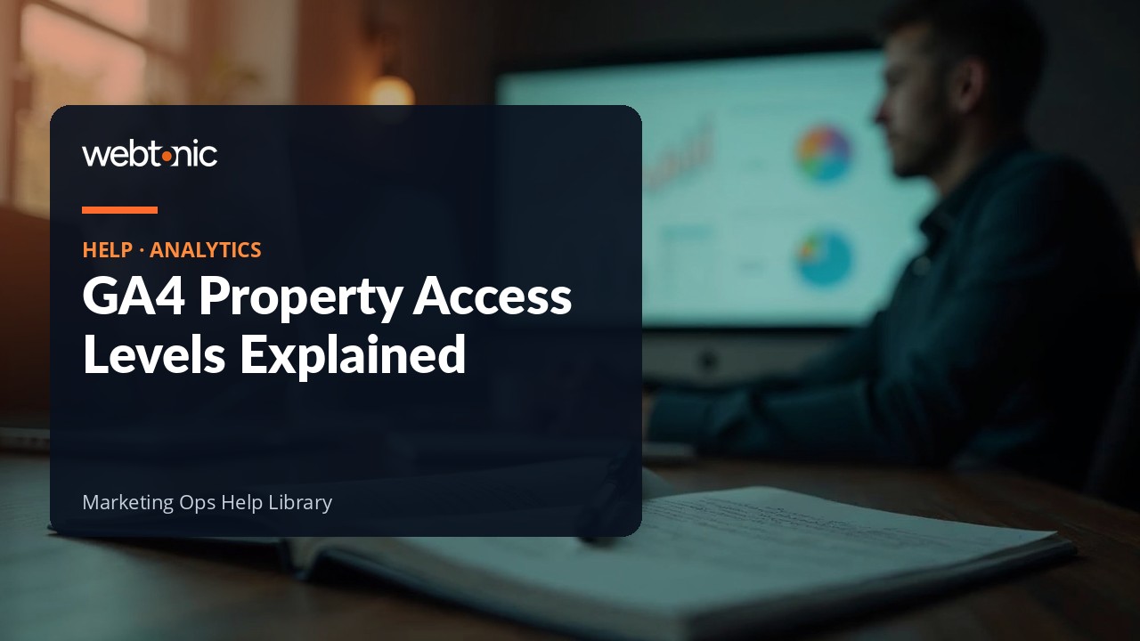 Explanation of GA4 property access levels, roles and data restrictions for agencies and staff