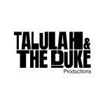Talulah and The Duke Productions Logo