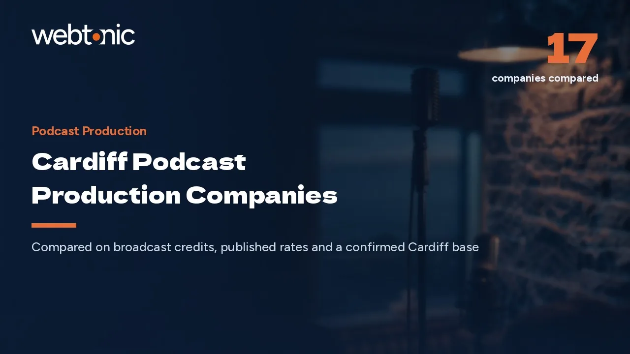 Cardiff Podcast Production Companies: Broadcast Credits, Bay Studios and Real Addresses in 2026 — Web Tonic blog thumbnail