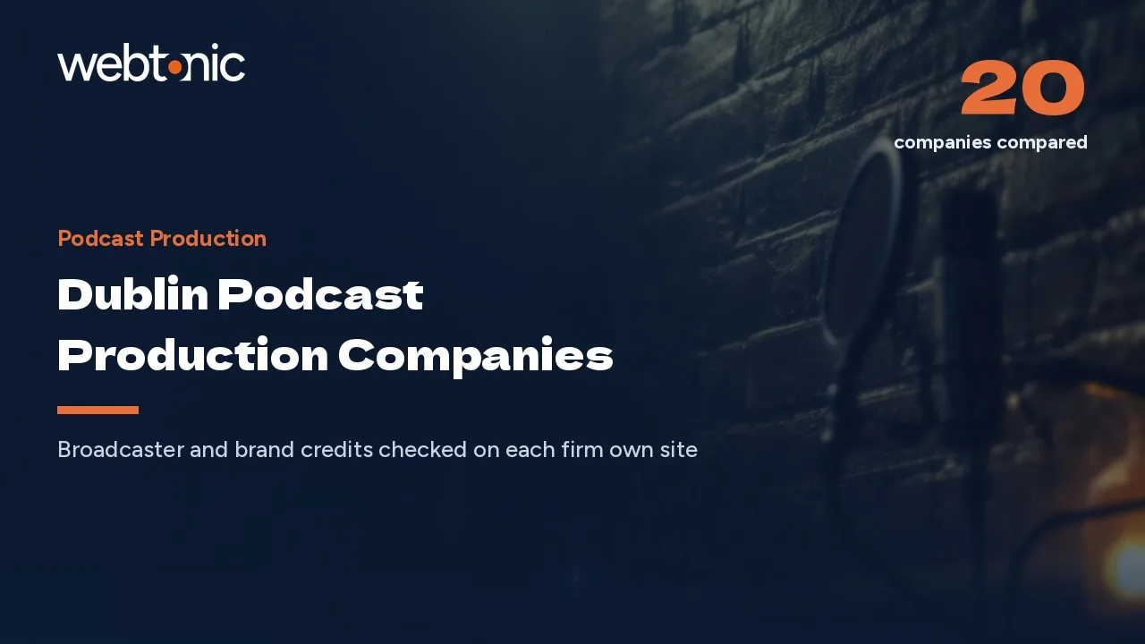 Dublin Podcast Production Companies Behind EY, Lidl and BBC Sounds Series in 2026 — Web Tonic blog thumbnail