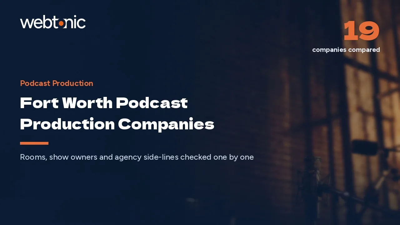 What Fort Worth Podcast Production Companies Will Tell You Before You Book in 2026 — Web Tonic blog thumbnail