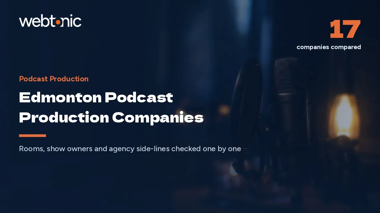 Edmonton Podcast Production Companies: Seventeen Studios, One Public Price, Zero Named Clients in 2026 — Web Tonic blog thumbnail