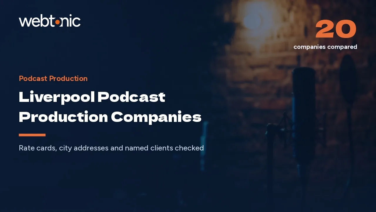 Liverpool Podcast Production Companies With Rate Cards, Wirral Studios and Named Clients in 2026 — Web Tonic blog thumbnail