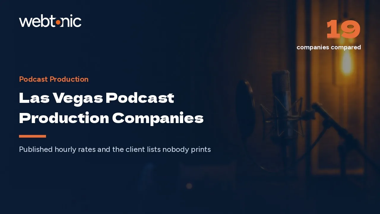Las Vegas Podcast Production Companies Where the Rate Card Is Public and the Client List Is Not in 2026 — Web Tonic blog thumbnail