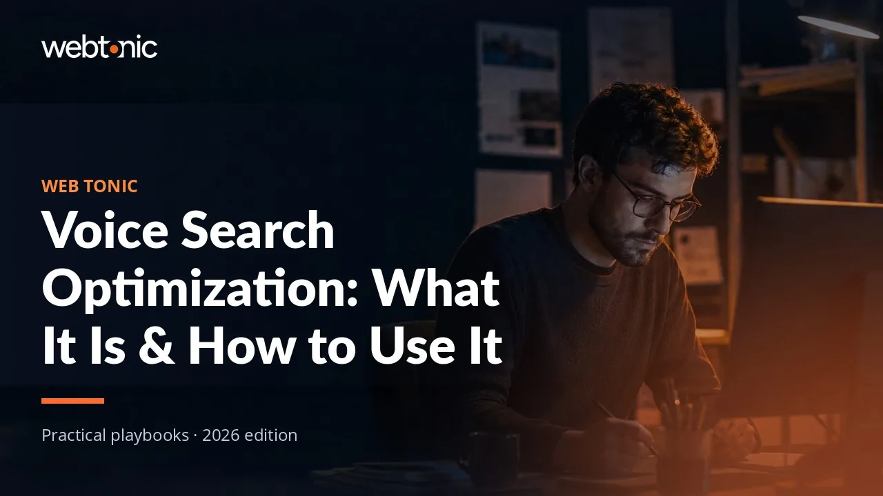 Editorial hero image for the Web Tonic article Voice Search Optimization: What It Is & How to Use It