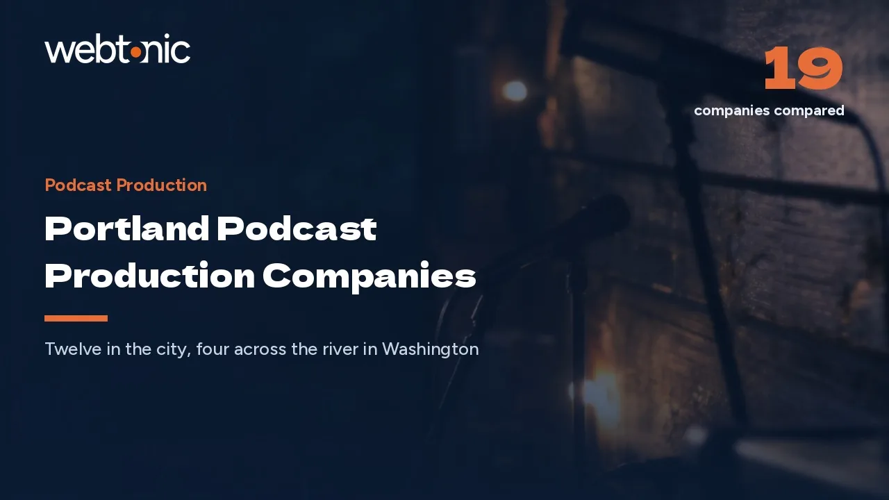 Portland Podcast Production Companies, and the Four Across the Columbia in Washington, in 2026 — Web Tonic blog thumbnail