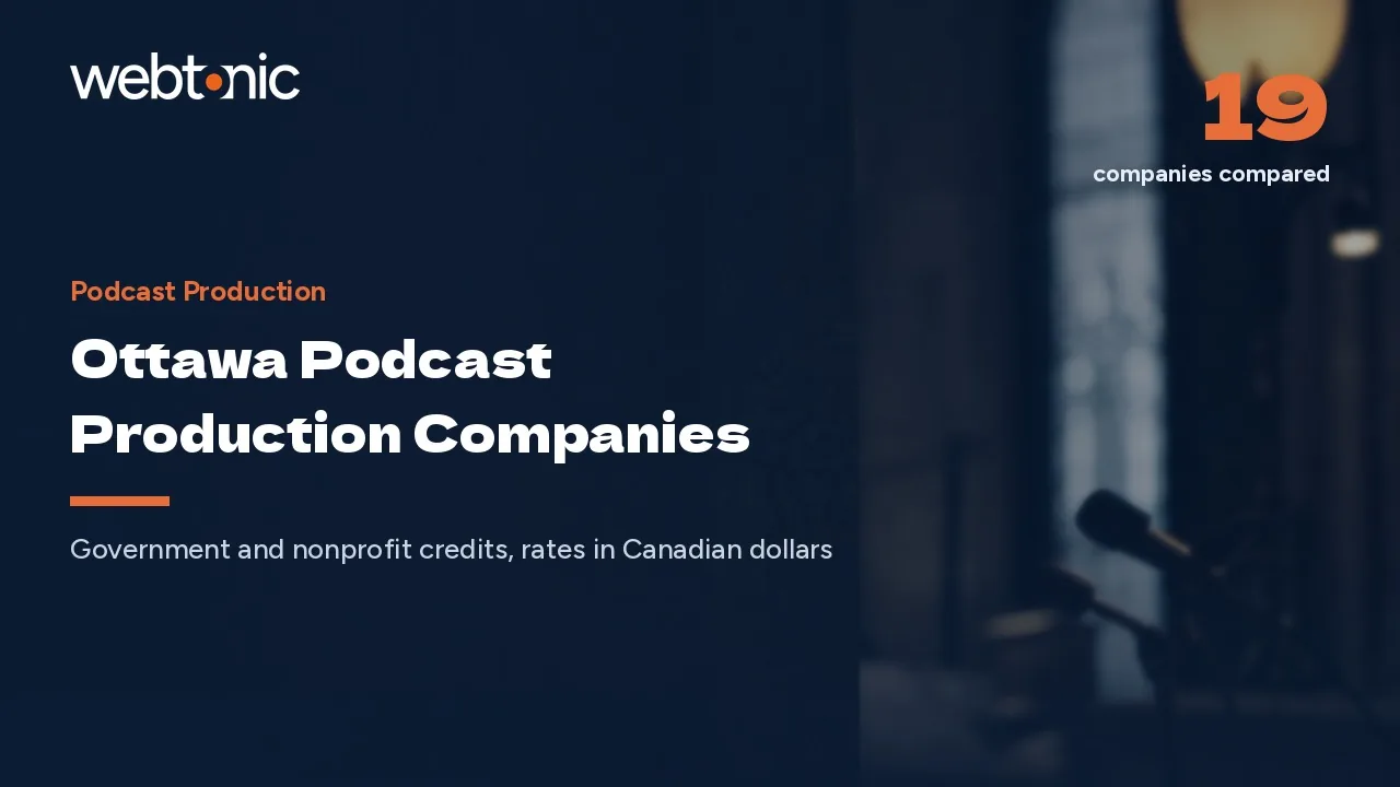 Ottawa Podcast Production Companies Built Around Government and Nonprofit Clients in 2026 — Web Tonic blog thumbnail
