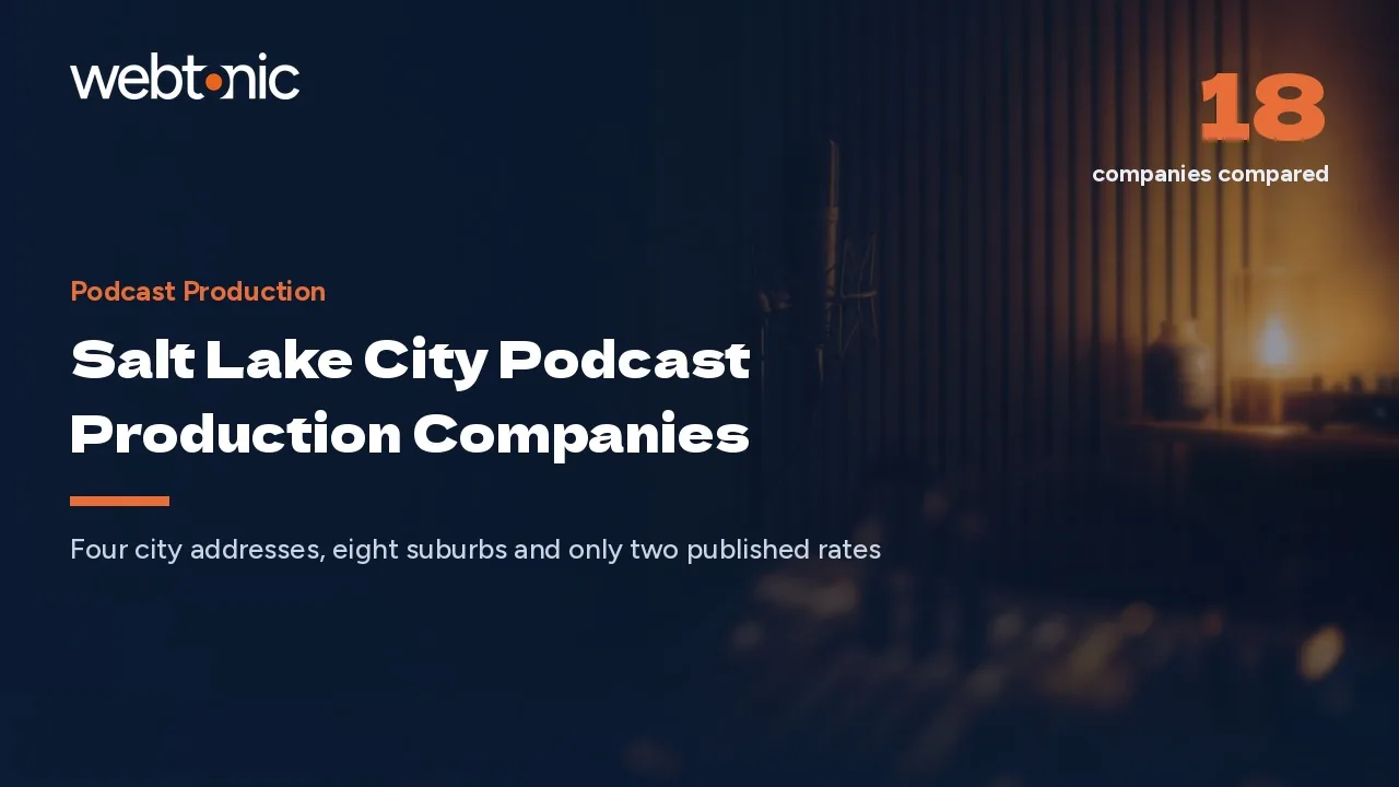 The Salt Lake City Podcast Production Companies That Are Actually in Salt Lake City in 2026 — Web Tonic blog thumbnail