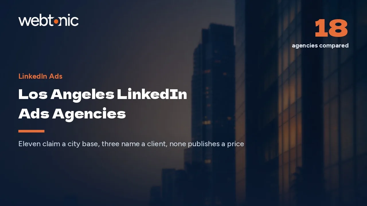 Every Los Angeles LinkedIn Ads Agency We Could Verify in 2026 — Web Tonic blog thumbnail