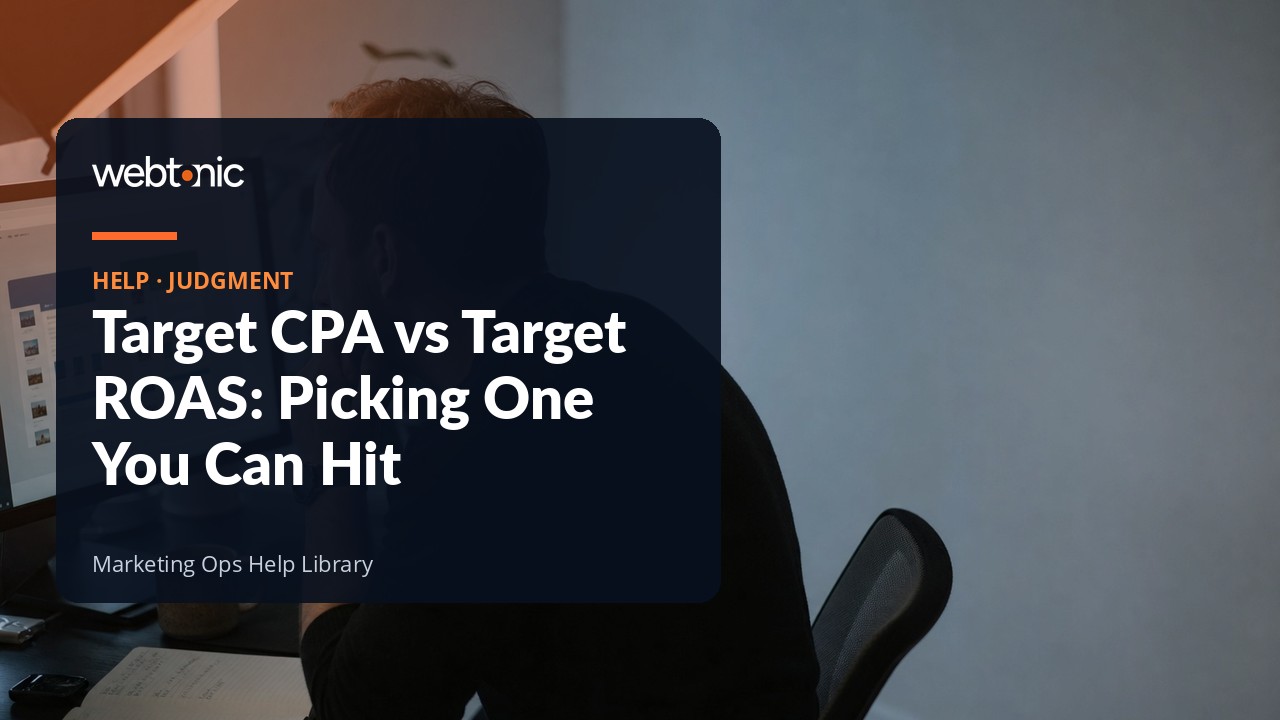 Choosing between Target CPA and Target ROAS bidding in Google Ads