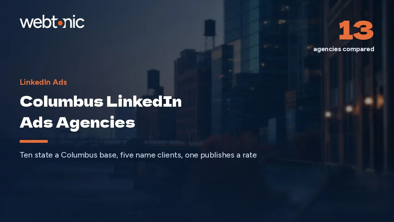 Columbus LinkedIn Ads Agencies in 2026: One Published Rate in the Whole Market — Web Tonic blog thumbnail