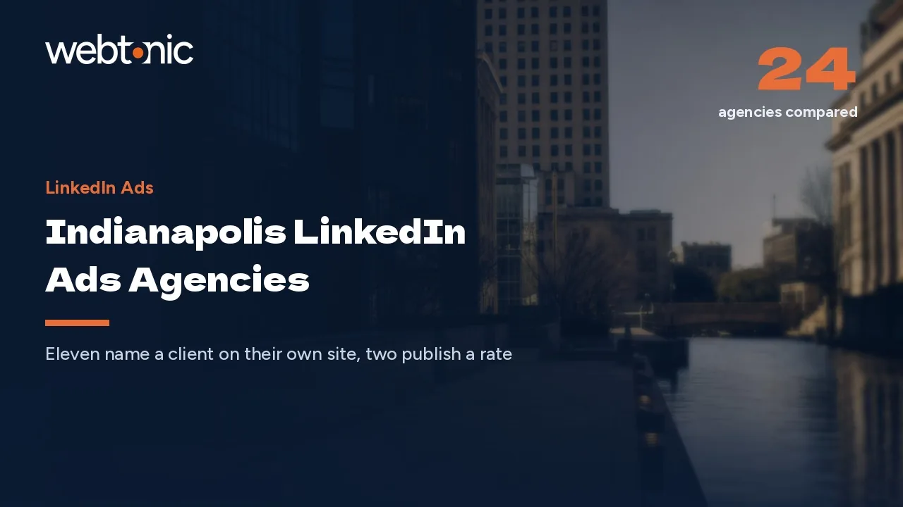 Indianapolis LinkedIn Ads Agencies in 2026: Twenty-Four Firms, Eleven With Named Work — Web Tonic blog thumbnail