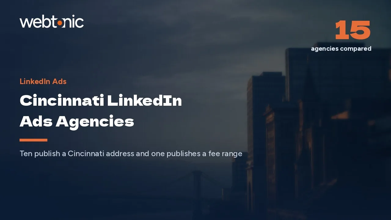 Cincinnati LinkedIn Ads Agencies in 2026, From Pete Rose Way to Northern Kentucky — Web Tonic blog thumbnail