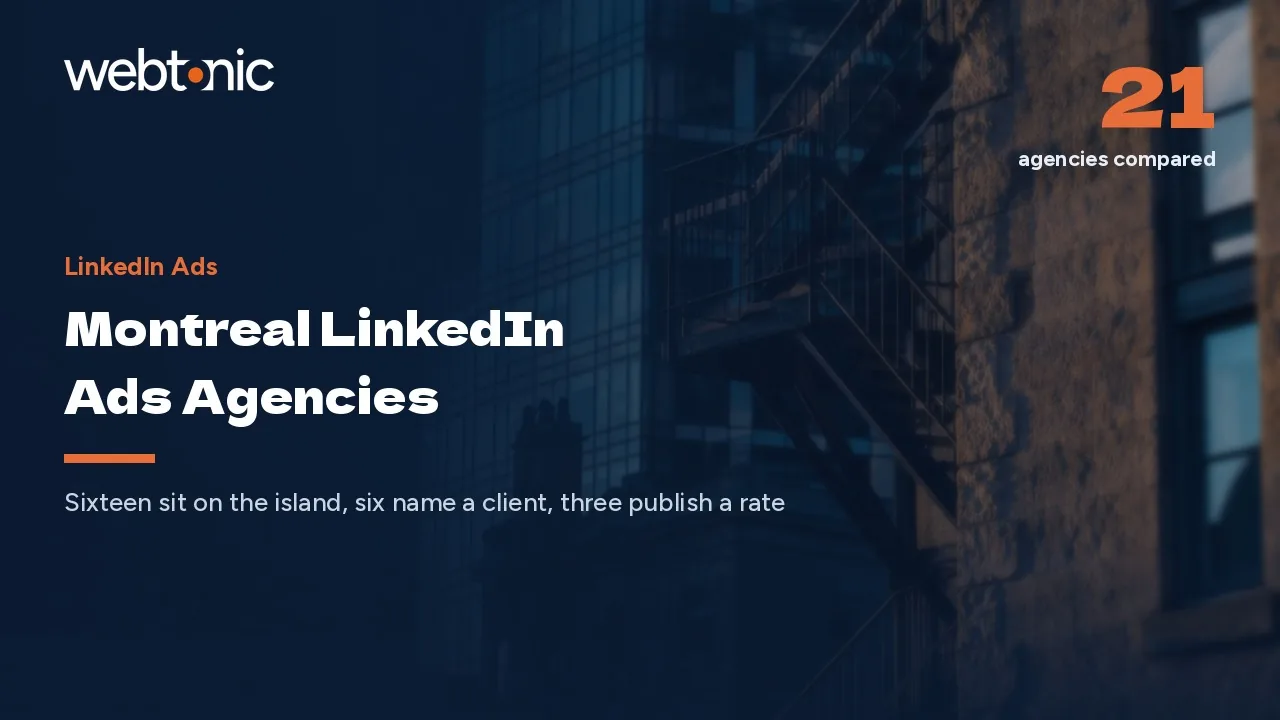 Montreal LinkedIn Ads Agencies in 2026: Sixteen on the Island, Five Off It — Web Tonic blog thumbnail