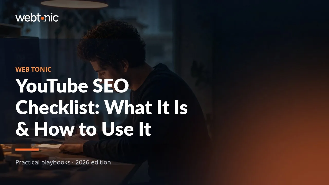 Editorial hero image for the Web Tonic article YouTube SEO Checklist: What It Is & How to Use It