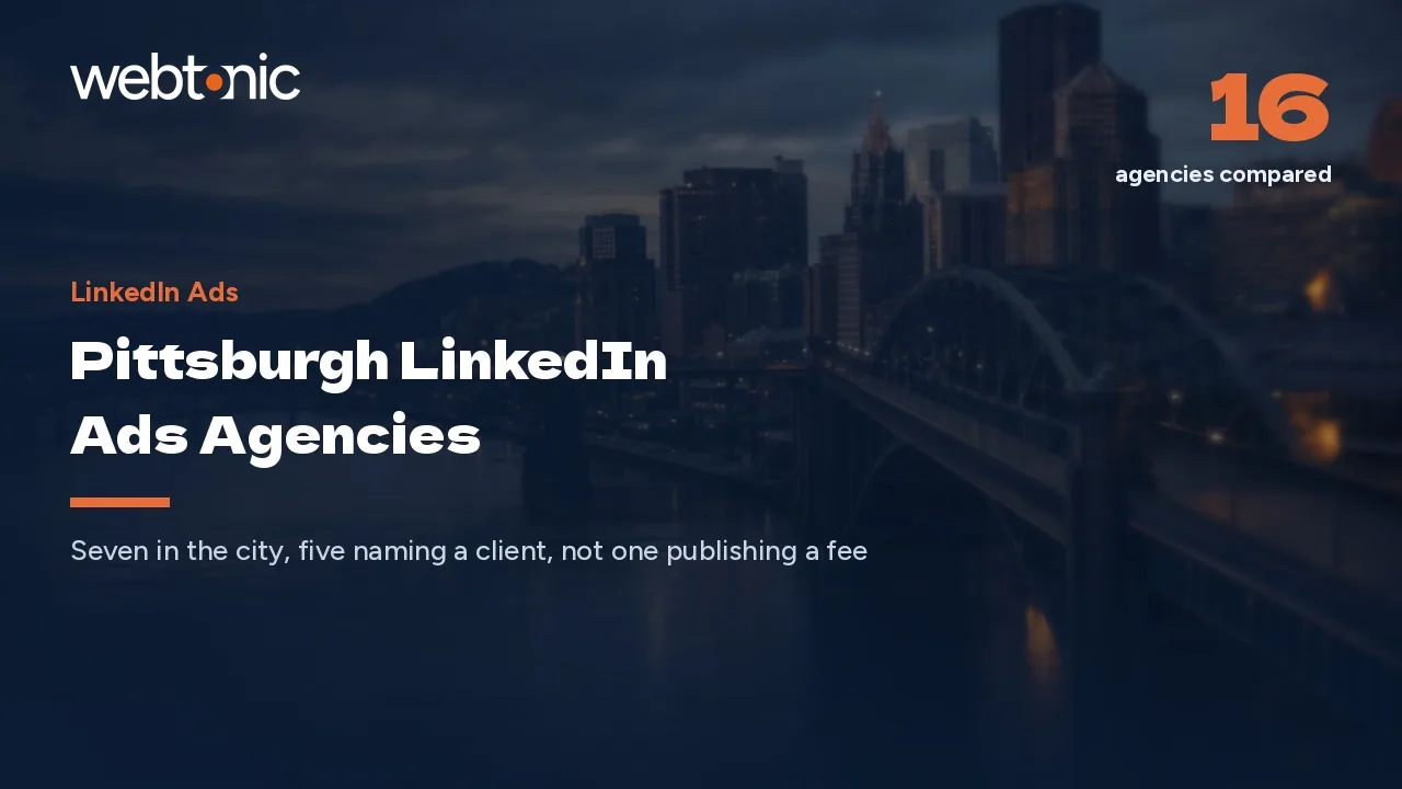 Who Actually Runs LinkedIn Ads in Pittsburgh? 16 Agencies Checked for 2026 — Web Tonic blog thumbnail