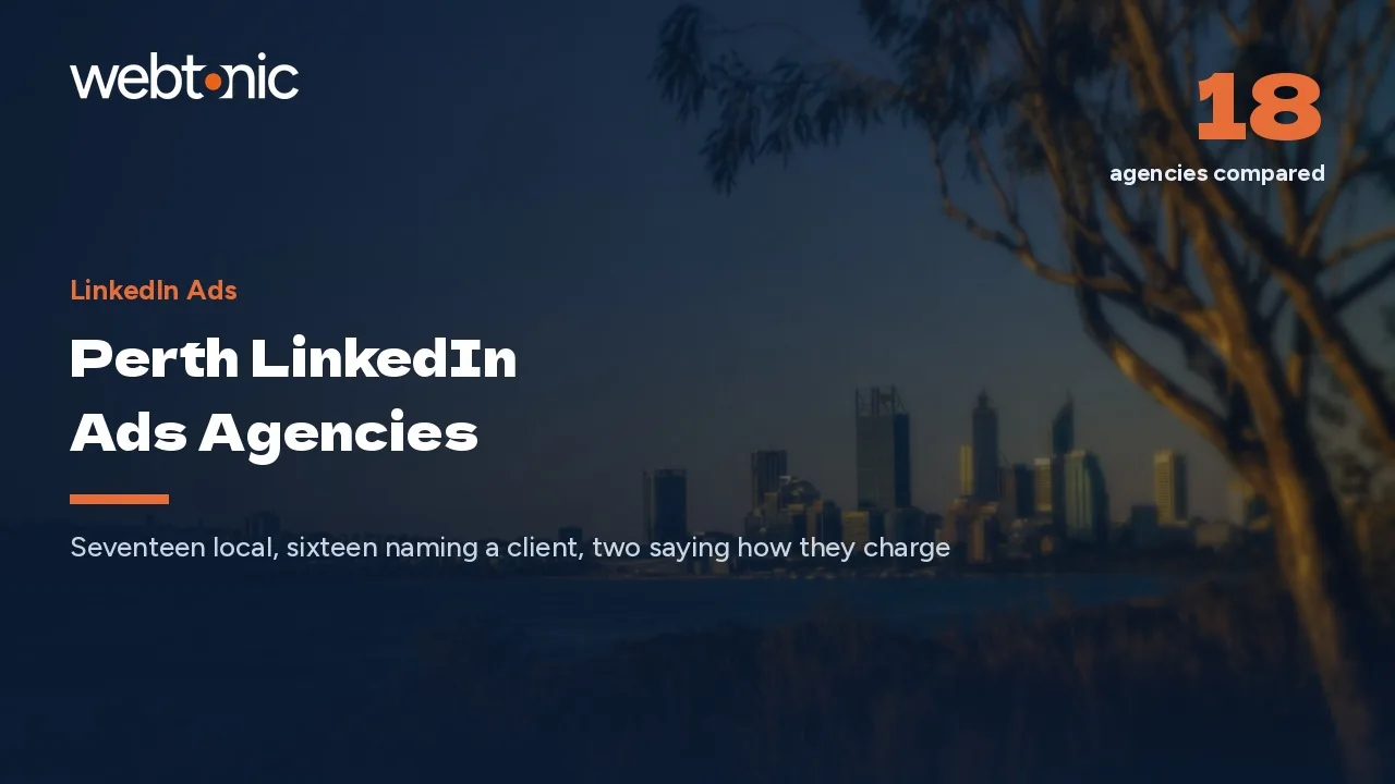 Perth LinkedIn Ads Agencies in 2026: Mining Budgets, Local Offices, Few Prices — Web Tonic blog thumbnail
