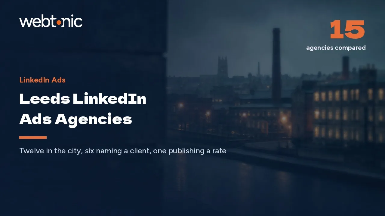 Leeds LinkedIn Ads Agencies, Ranked by Published Evidence in 2026 — Web Tonic blog thumbnail