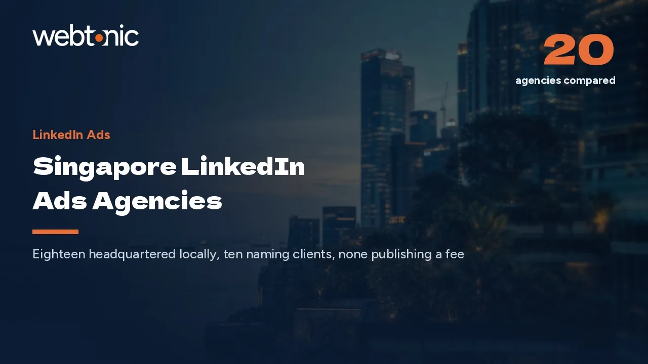 Twenty LinkedIn Ads Agencies Compete for Singapore's B2B Budgets in 2026 — Web Tonic blog thumbnail
