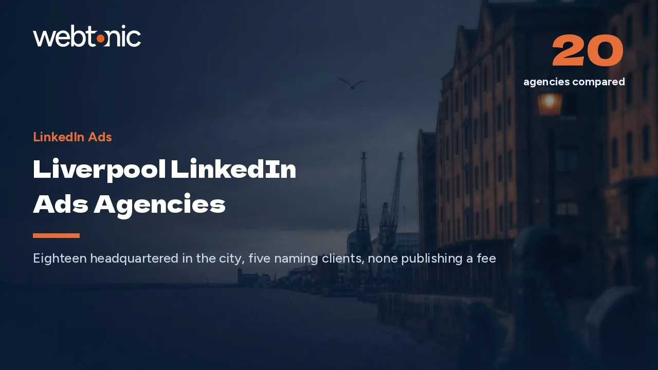 Every Firm on This Liverpool LinkedIn Ads List Works in the City (2026) — Web Tonic blog thumbnail