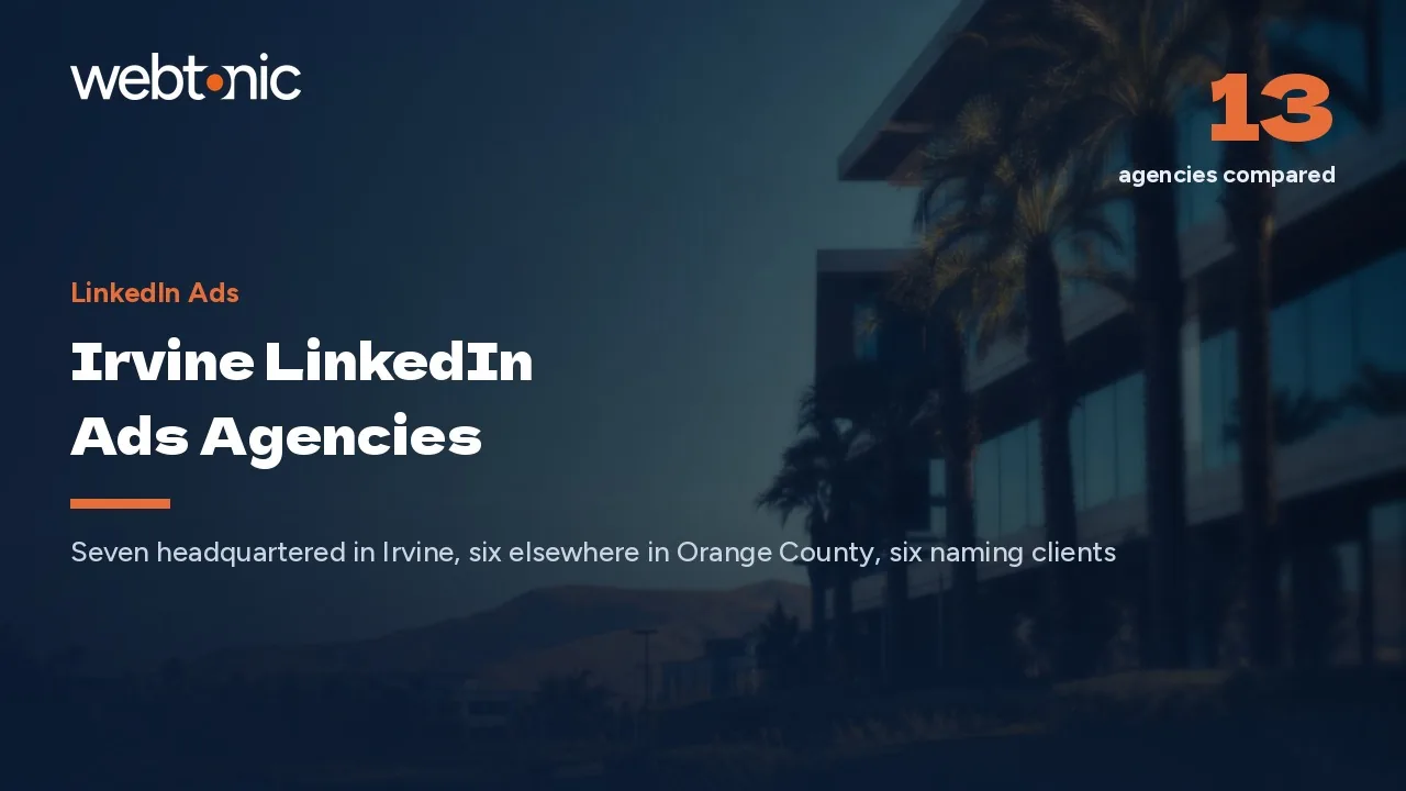 Hiring LinkedIn Ads Help in Irvine in 2026? Start With These 13 Firms — Web Tonic blog thumbnail
