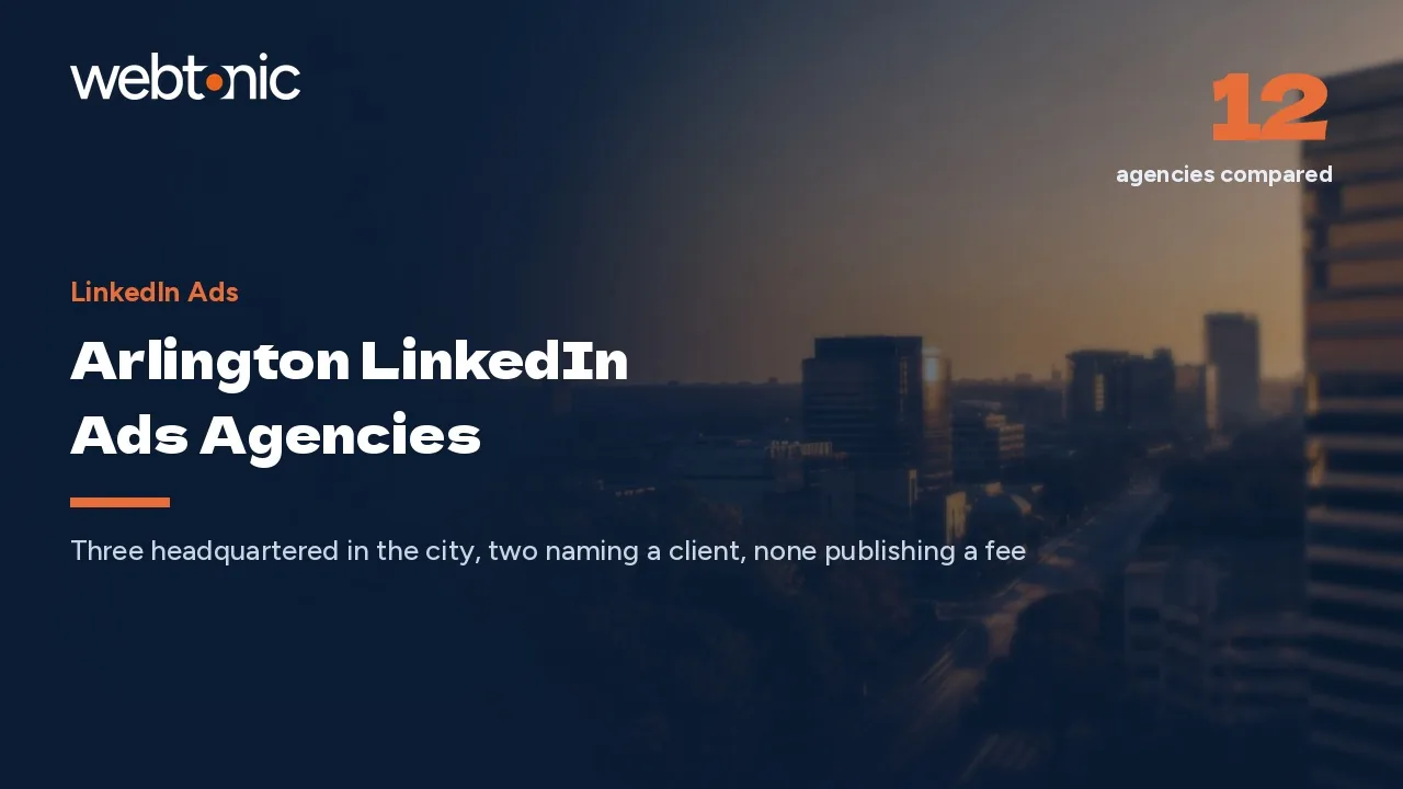 Three Arlington Addresses, Nine Neighbours: LinkedIn Ads Agencies in 2026 — Web Tonic blog thumbnail