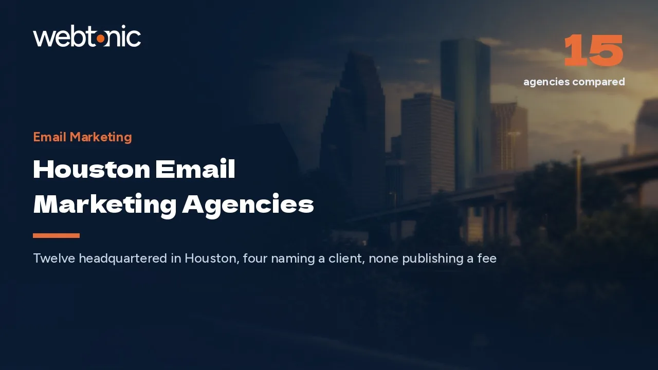 The 2026 Houston Email Marketing Shortlist, Built From What Firms Publish — Web Tonic blog thumbnail