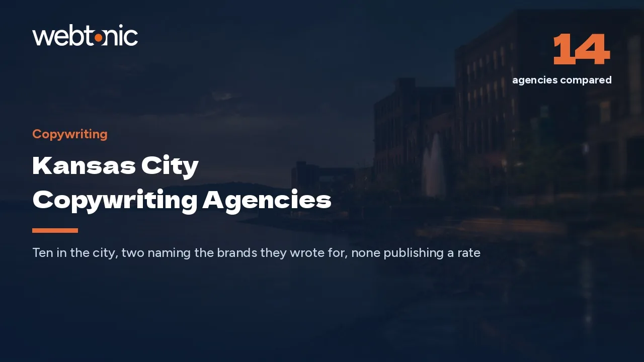 Fourteen Copywriting Agencies Kansas City Companies Can Actually Brief in 2026 — Web Tonic blog thumbnail
