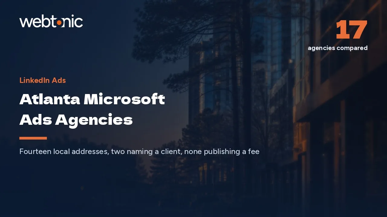 Bing Is the Channel Atlanta Agencies Rarely Advertise: 17 Firms for 2026 — Web Tonic blog thumbnail