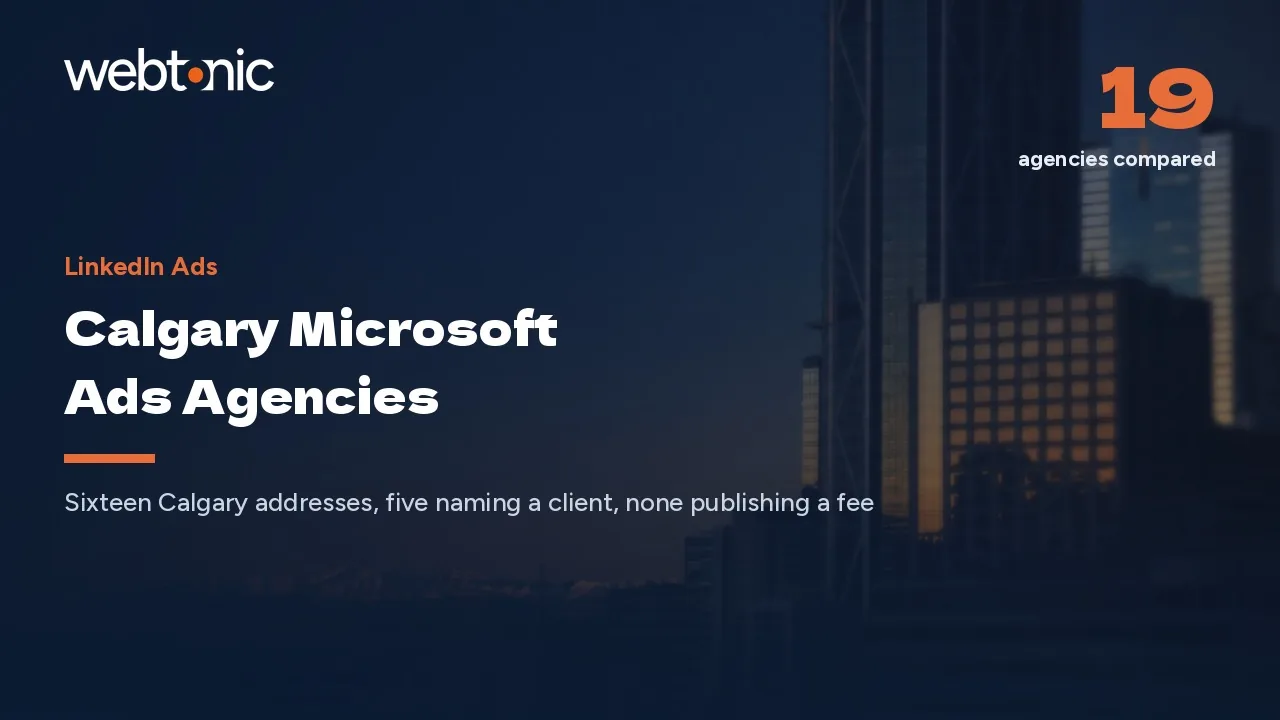 Calgary Buys Microsoft Ads Quietly: 19 Agencies Reviewed for 2026 — Web Tonic blog thumbnail