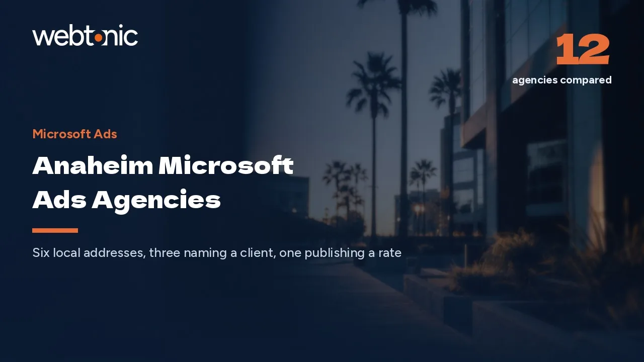 One Anaheim Microsoft Ads Agency Publishes Its Price. Here Is 2026. — Web Tonic blog thumbnail