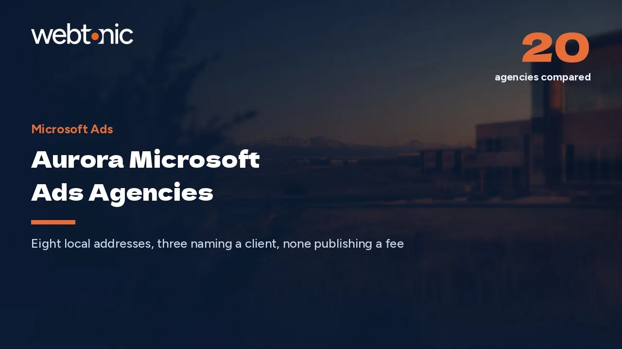 Aurora Microsoft Ads Agencies in 2026: Options Versus Actual Addresses — Web Tonic blog thumbnail