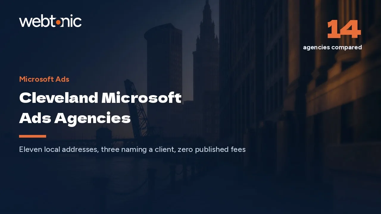 Fourteen Cleveland Microsoft Ads Firms in 2026 and Zero Published Fees — Web Tonic blog thumbnail