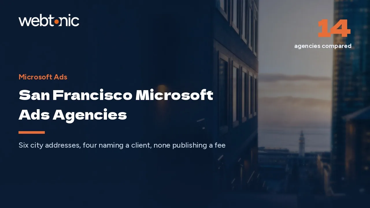 Who Actually Runs Microsoft Ads in San Francisco in 2026 — Web Tonic blog thumbnail