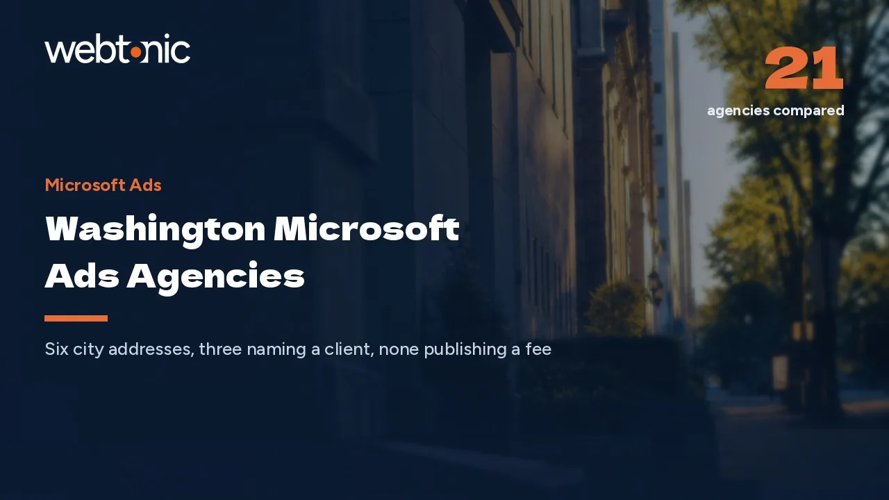 Six of These 21 Washington Microsoft Ads Firms Are Local (2026) — Web Tonic blog thumbnail