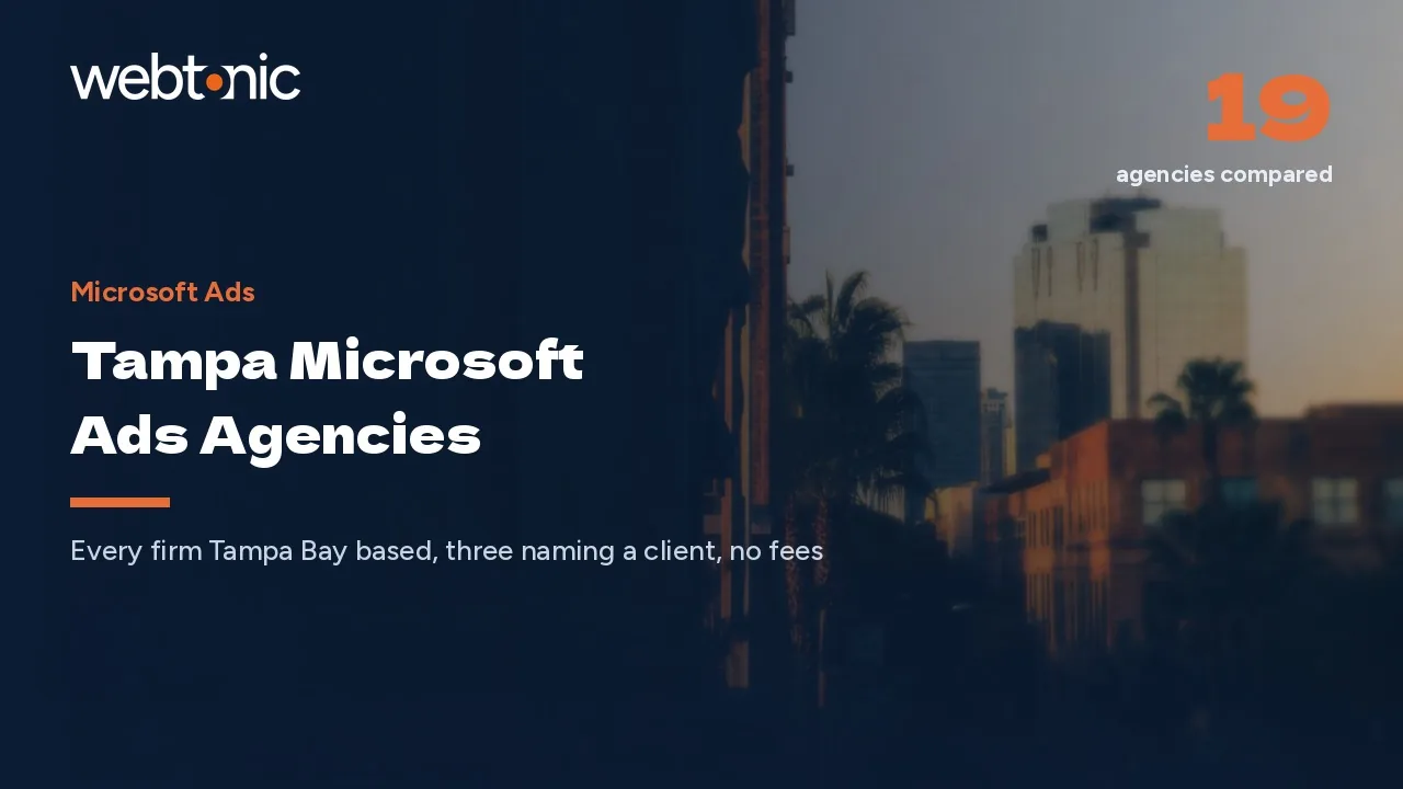 Tampa Microsoft Ads Agencies in 2026: All Local, None Priced — Web Tonic blog thumbnail