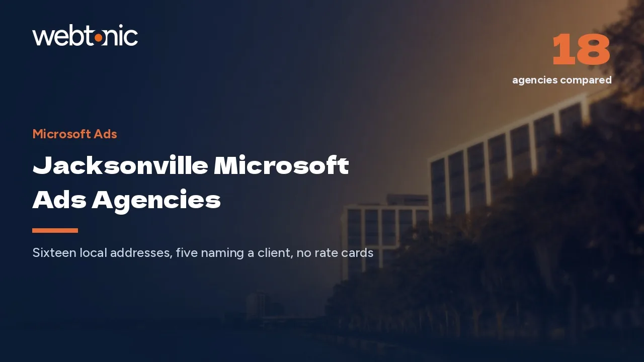 Jacksonville Microsoft Ads Agencies, Verified for 2026 — Web Tonic blog thumbnail