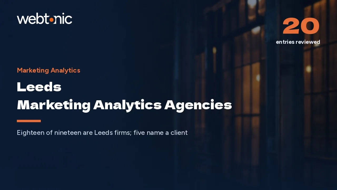 Past the Form Fill: Leeds Marketing Analytics Agencies in 2026 — Web Tonic blog thumbnail