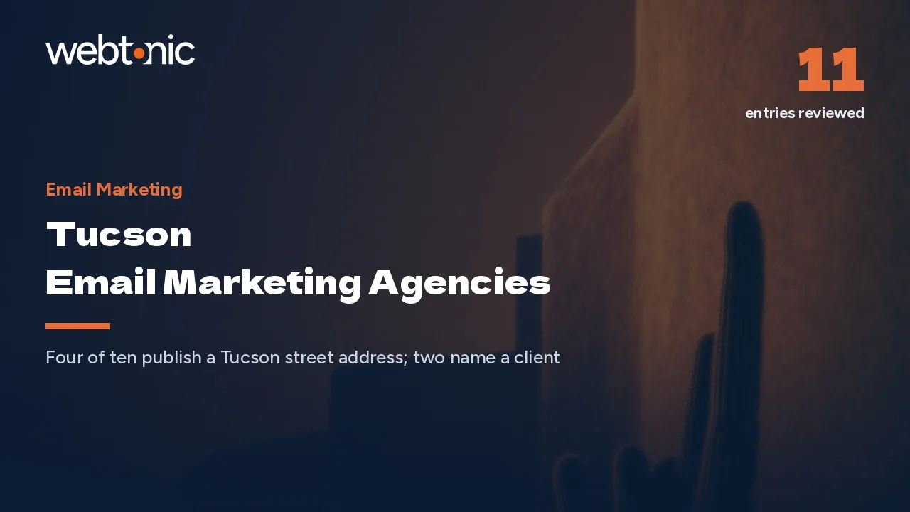 Four of Ten Tucson Email Marketing Agencies Print a Street Address in 2026 — Web Tonic blog thumbnail