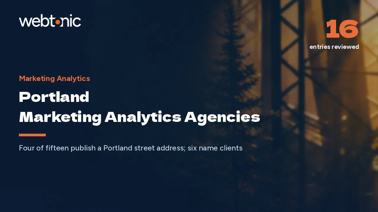 Nine Portland Marketing Analytics Agencies Claim the City Without an Address in 2026 — Web Tonic blog thumbnail