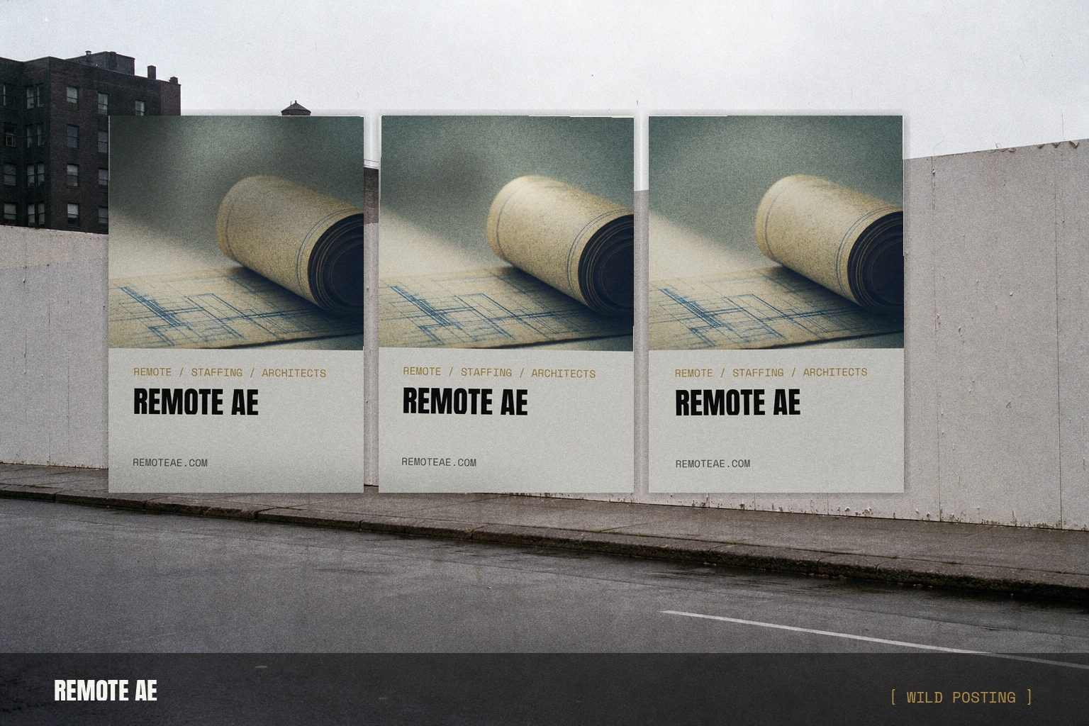 Remote AE wild posting campaign wall