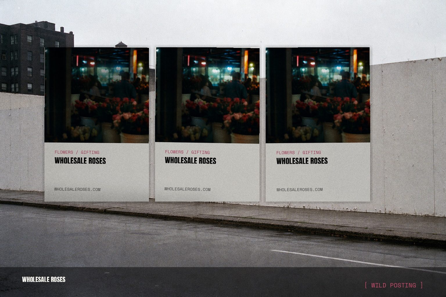 Wholesale Roses campaign render — wild posting wall