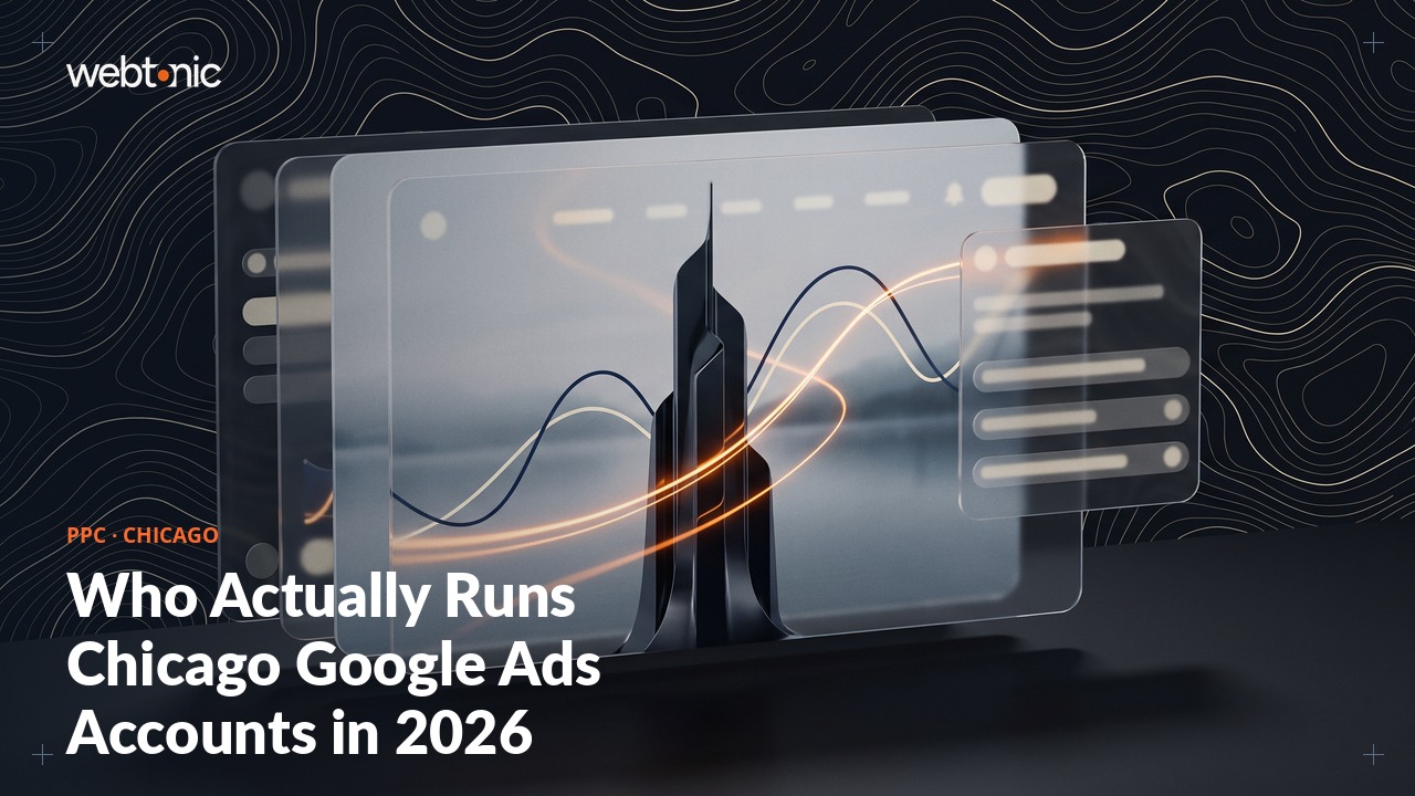 Who Actually Runs Chicago Google Ads Accounts in 2026 — Web Tonic blog thumbnail