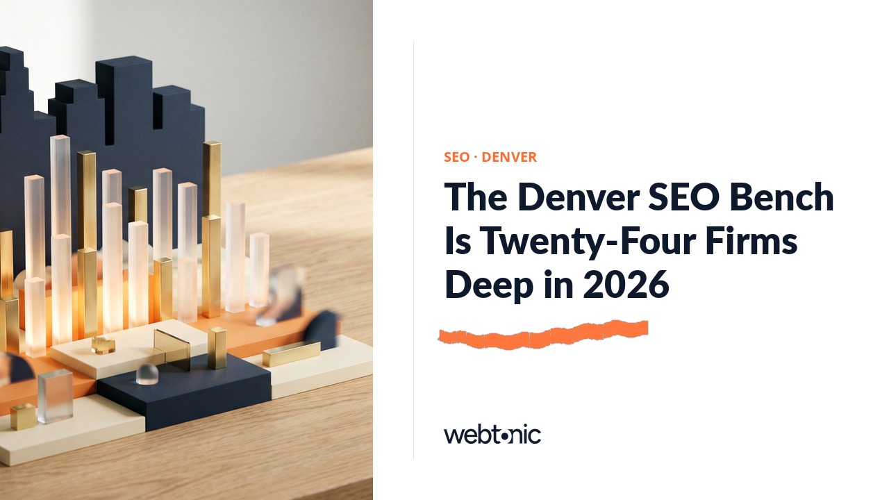 The Denver SEO Bench Is Twenty-Four Firms Deep in 2026 — Web Tonic blog thumbnail