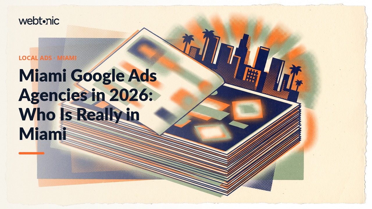 Miami Google Ads Agencies in 2026: Who Is Really in Miami — Web Tonic blog thumbnail