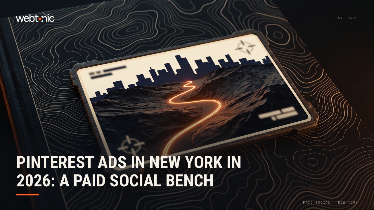 Pinterest Ads in New York in 2026: A Paid Social Bench — Web Tonic blog thumbnail